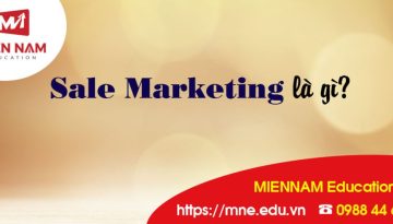 Sale Marketing là gì? Những điều Bạn cần biết về Sale Marketing