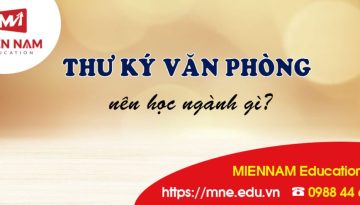 Thư ký văn phòng nên học ngành gì?